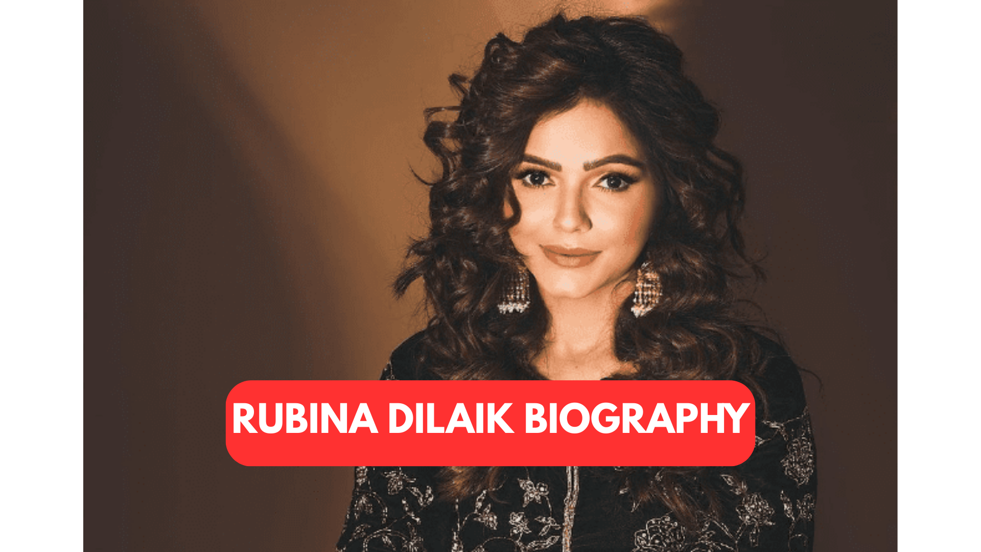 Rubina Dilaik Biography