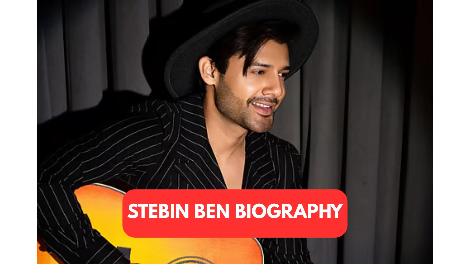 Stebin Ben Biography