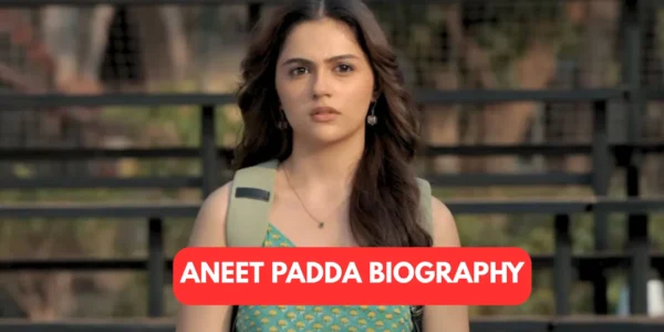 aneet padda biography​