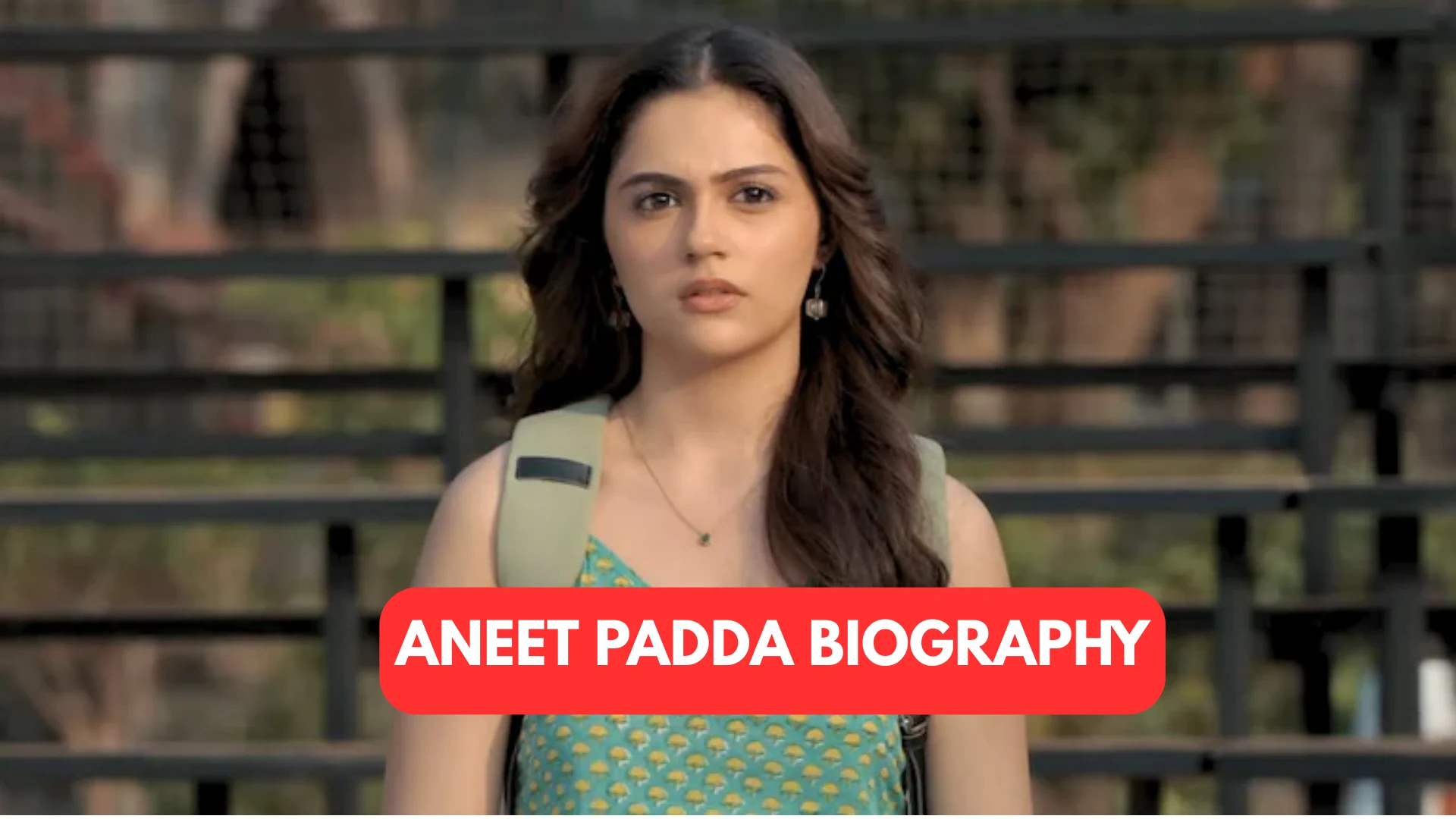 aneet padda biography​