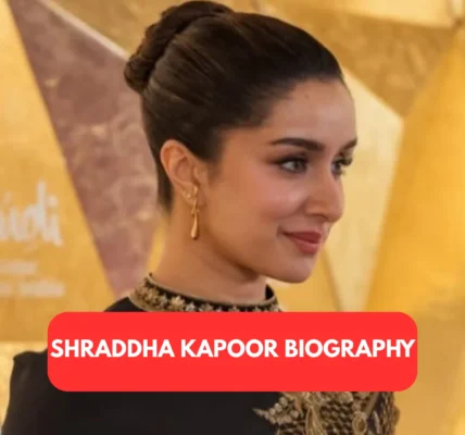 Shraddha Kapoor Biography